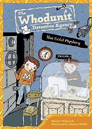 The Gold Mystery #8 by Helena Willis, Martin Widmark