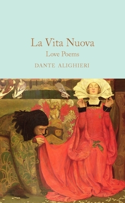 La Vita Nuova: Love Poems by Dante Alighieri