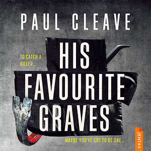 His Favourite Graves by Paul Cleave