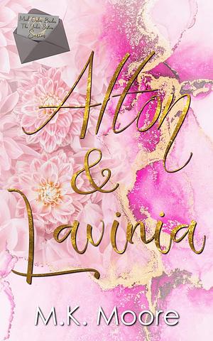 Alton & Lavinia by M.K. Moore