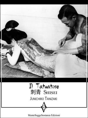 Il tatuatore by Jun'ichirō Tanizaki, Jun'ichirō Tanizaki