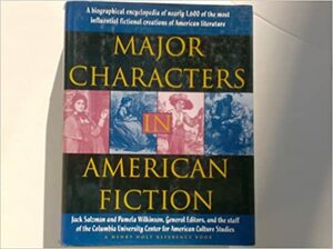 Major Characters in American Fiction by Jack Salzman