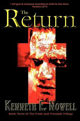 The Return by Nowell E. Kenneth, Kenneth E. Nowell