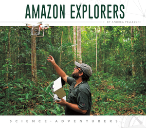 Amazon Explorers by Andrea Pelleschi
