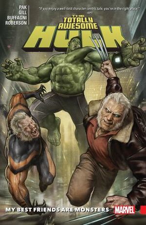 The Totally Awesome Hulk, Vol. 4: My Best Friends are Monsters by Greg Pak, Mahmud Asrar, Robert Gill