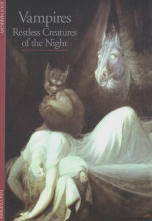 Vampires : Restless Creatures of the Night by Jean Mariony, Jean Marigny