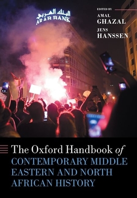The Oxford Handbook of Contemporary Middle-Eastern and North African History by 