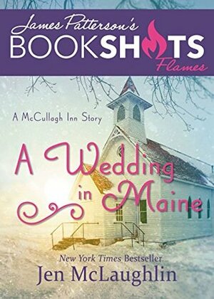 A Wedding in Maine by Jen McLaughlin, James Patterson