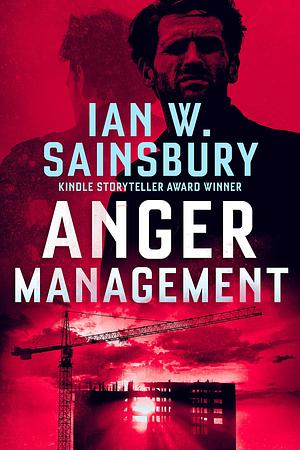 Anger Management by Ian W. Sainsbury, Ian W. Sainsbury