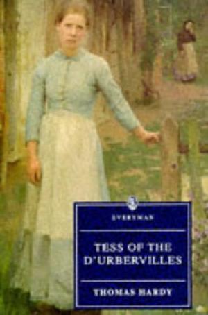 Tess of the D'Urbervilles by Thomas Hardy