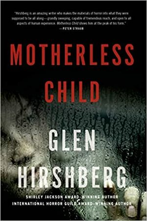 Motherless Child by Glen Hirshberg