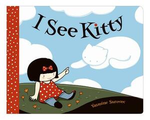 I See Kitty: A Picture Book by Yasmine Surovec