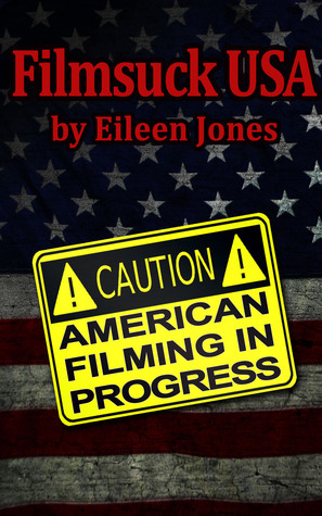 Filmsuck, USA by Eileen Jones