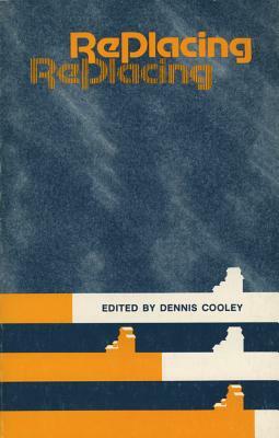 Replacing by Dennis Cooley