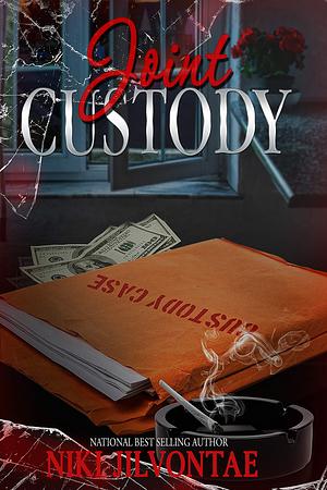 Joint Custody by Tamyra Griffin, Niki Jilvontae, Tina Shivers