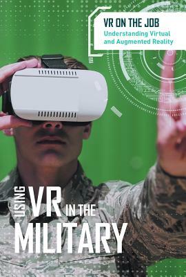 Using VR in the Military by Jeri Freedman