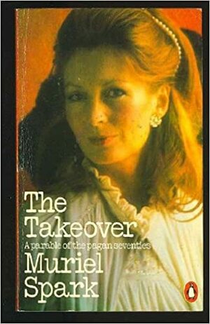 The Takeover by Muriel Spark