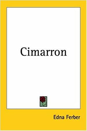 Cimarron by Edna Ferber