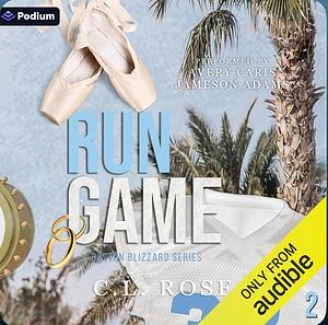 Run Game by C.L. Rose