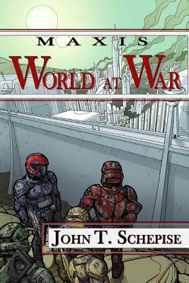 Maxis: World at War by John T. Schepise