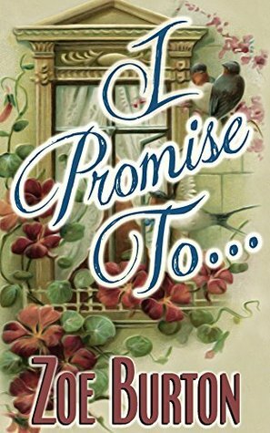 I Promise To... by Zoe Burton