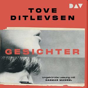 Gesichter by Tove Ditlevsen