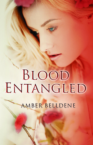 Blood Entangled by Amber Belldene