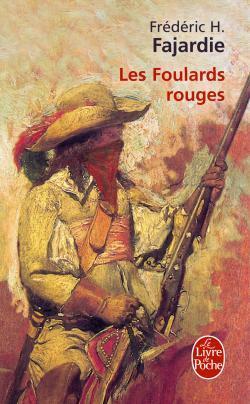 Les Foulards rouges by Frédéric H. Fajardie