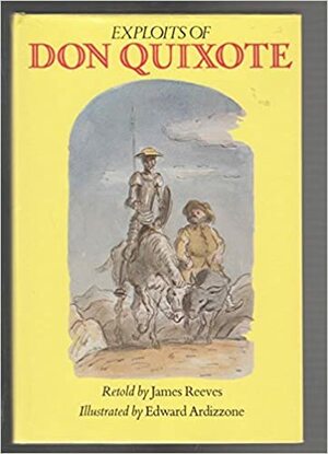Exploits of Don Quixote by Edward Ardizzone, Miguel de Cervantes, James Reeves
