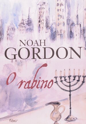 O Rabino by Noah Gordon