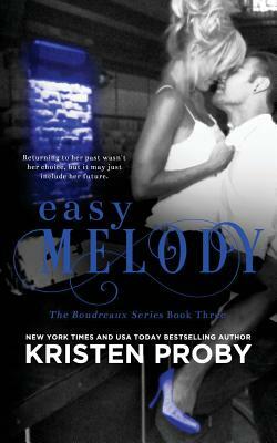 Easy Melody by Kristen Proby