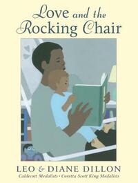 Love and the Rocking Chair by Diane Dillon, Leo Dillon