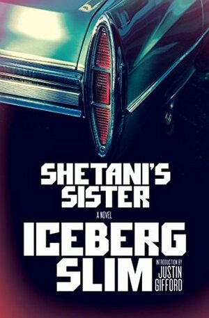 Shetani's Sister (Vintage Crime/Black Lizard Original) by Justin Gifford, Iceberg Slim