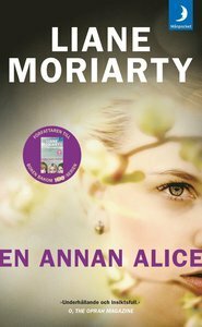 En annan Alice by Liane Moriarty, Anna Strandberg