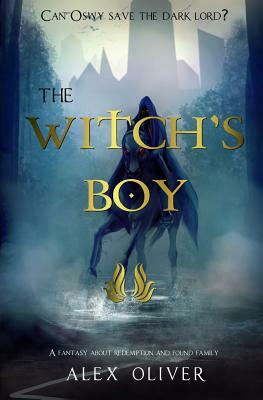 The Witch's Boy by Alex R Oliver