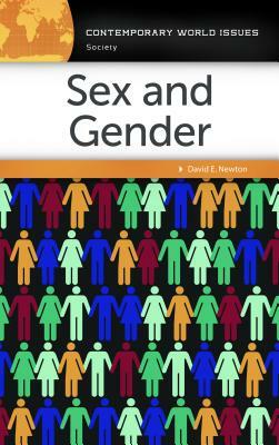 Sex and Gender: A Reference Handbook by David E. Newton