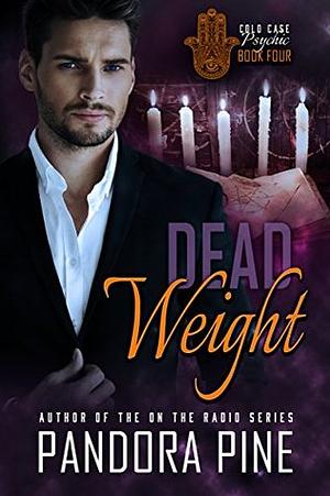 Dead Weight by Pandora Pine