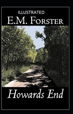 Howards End Illustrated by E.M. Forster