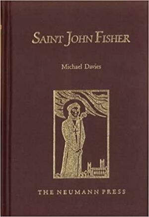 Saint John Fisher by Michael Treharne Davies