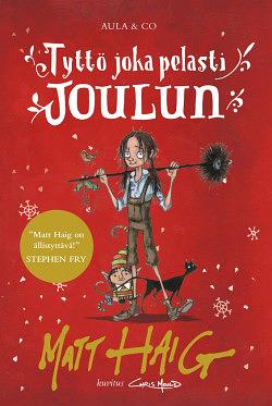 Tyttö joka pelasti joulun by Matt Haig