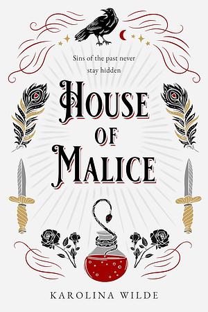 House of Malice by Karolina Wilde