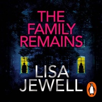 The Family Remains by Lisa Jewell