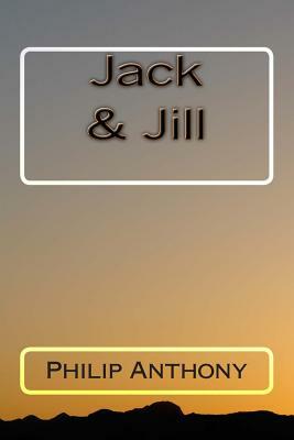 Jack & Jill by Philip Anthony