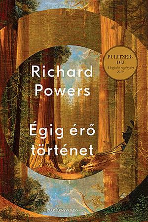 Égig érő történet by Richard Powers