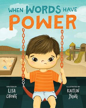 When Words Have Power by Lisa Chong