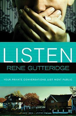 Listen by Rene Gutteridge