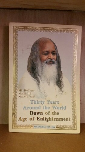 Thirty Years Around the World, Volume One, 1957-1964 by Maharishi Mahesh Yogi