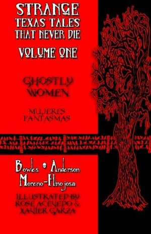 Ghostly Women by David Bowles, Hernan Moreno-Hinojosa, Pat Anderson