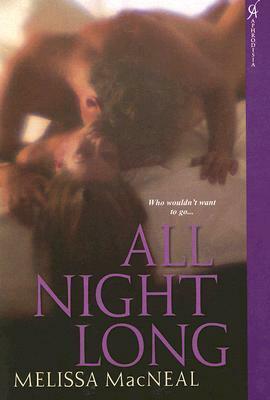 All Night Long by Melissa MacNeal