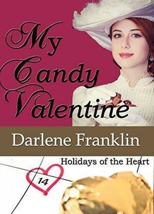My Candy Valentine by Darlene Franklin, Darlene Franklin